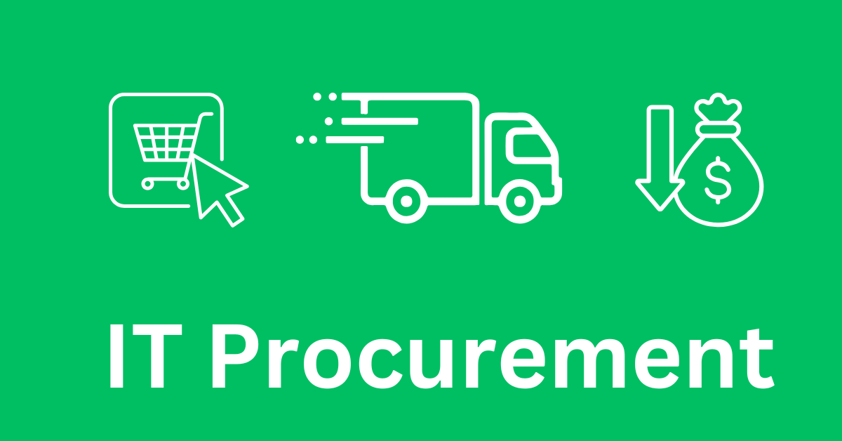 IT Procurement Service IT Procurement Service